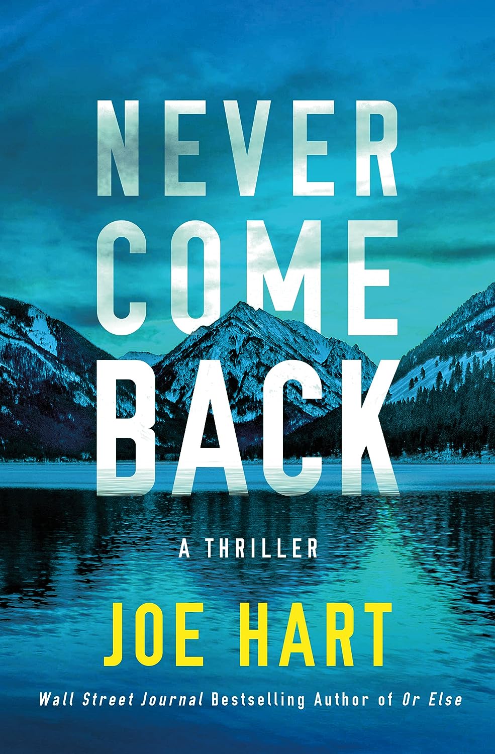 Never Come Back, byJoe Hart