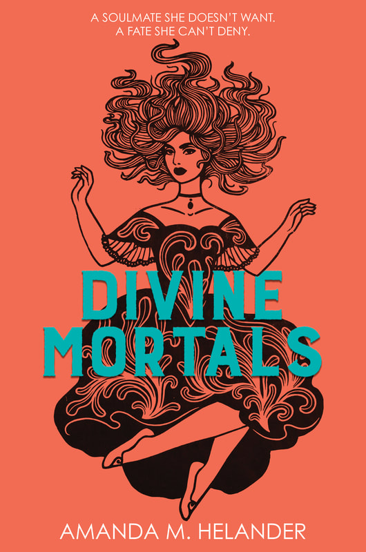 Divine Mortals, by Amanda M. Helander